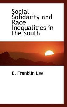 Paperback Social Solidarity and Race Inequalities in the South Book