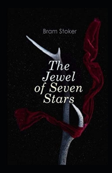 The Jewel of Seven Stars Illustrated