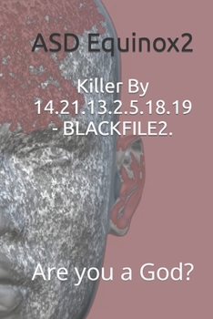 Paperback Killer By 14.21.13.2.5.18.19 - BLACKFILE2.: Are you a God? Book