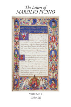Hardcover The Letters of Marsilio Ficino: Volume 8: Volume 8 Book