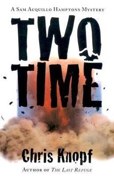 Two Time - Book #2 of the Sam Acquillo Hamptons Mystery