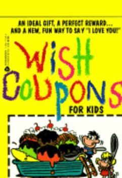 Mass Market Paperback Wish Coupons for Kids: The Book of Yes Book