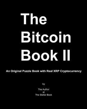 Paperback The Bitcoin Book II: An Original Puzzle Book with Real BTC Cryptocurrency Book