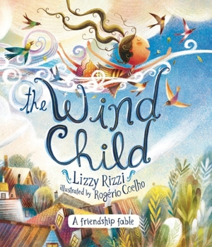 Hardcover The Wind Child: A Friendship Fable Book