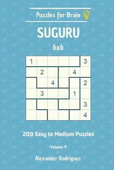 Paperback Puzzles for Brain Suguru - 200 Easy to Medium 6x6 vol. 9 Book