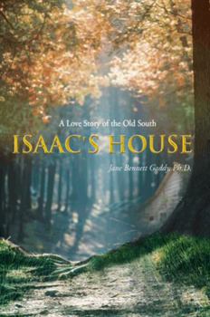 Paperback Isaac's House: A Love Story of the Old South Book