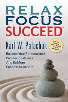 Paperback Relax Focus Succeed - Revised Edition Book