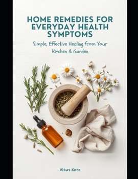 Paperback Home Remedies: for Everyday Health Symptoms Book