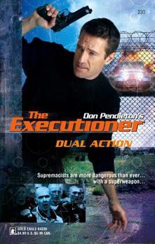 Dual Action (Mack Bolan The Executioner #330) - Book #330 of the Mack Bolan the Executioner