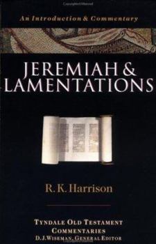 Jeremiah and Lamentations (Tyndale Old Testament Commentaries) - Book #21 of the Tyndale Old Testament Commentary