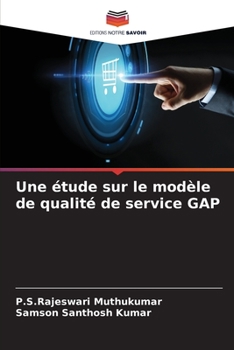 Paperback Une étude sur le modèle de qualité de service GAP [French] Book