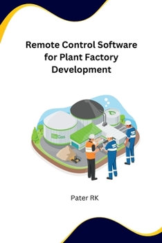 Paperback Remote Control Software for Plant Factory Development [Large Print] Book