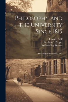 Paperback Philosophy and the University Since 1815: Oral History Transcript, 1967 Book