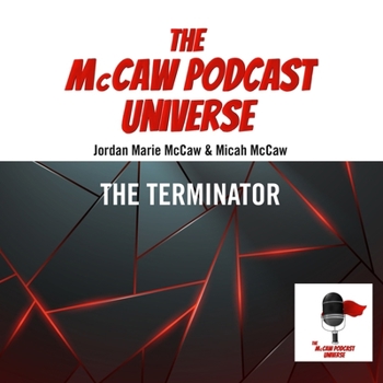 Audio CD The McCaw Podcast Universe: The Terminator Book