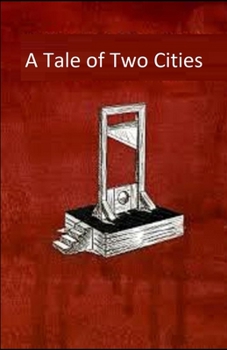 Paperback A Tale of Two Cities Illustrated Book