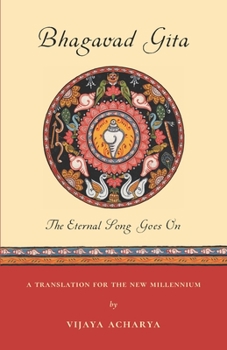 Paperback Bhagavad Gita: The Eternal Song Goes On Book