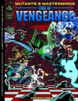 Paperback Mutants & Masterminds: Time of Vengeance Book