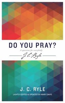Paperback Do You Pray? a Question for Everybody Book