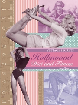 Hardcover Hollywood Diet and Fitness: Vintage Secrets Book