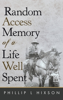 Hardcover Random Access Memories of a Life Well Spent Book