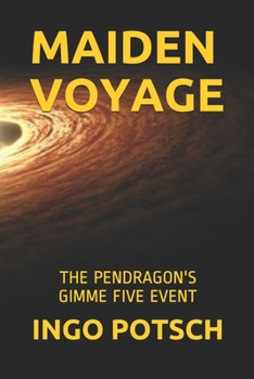 Maiden Voyage: The Pendragon's Gimme Five Event