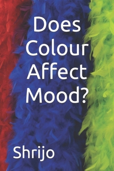Paperback Does Colour Affect Mood? Book