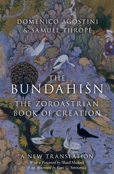 Hardcover Bundahisn: The Zoroastrian Book of Creation Book