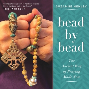 Paperback Bead by Bead: The Ancient Way of Praying Made New Book