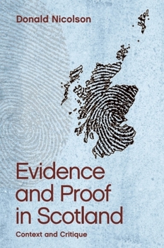 Hardcover Evidence and Proof in Scotland: Context and Critique Book