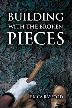 Paperback Building With The Broken Pieces Book