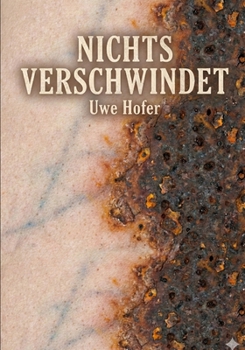 Paperback Nichts Verschwindet [German] Book