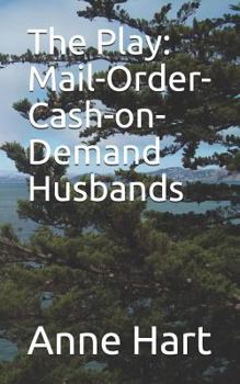 Paperback The Play: Mail-Order-Cash-On-Demand Husbands Book