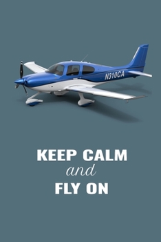 Paperback Keep Calm and Fly On: Handy 6 x 9 size to take with you. Book