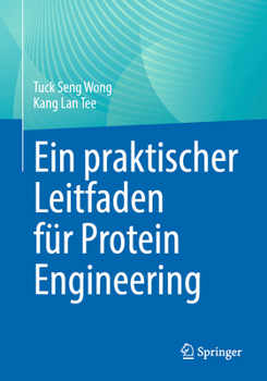 Paperback Ein Praktischer Leitfaden Für Protein Engineering [German] Book
