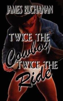 Twice the Cowboy / Twice the Ride - Book  of the Twice