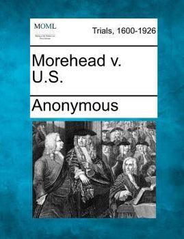 Paperback Morehead V. U.S. Book
