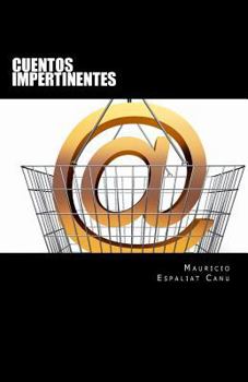 Paperback Cuentos Impertinentes [Spanish] Book