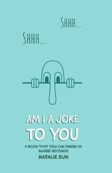 Paperback Am I A Joke To You Book