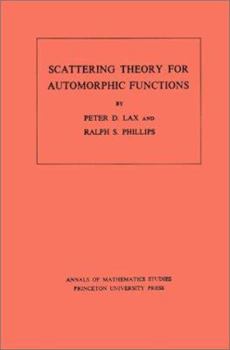 Paperback Scattering Theory for Automorphic Functions Book