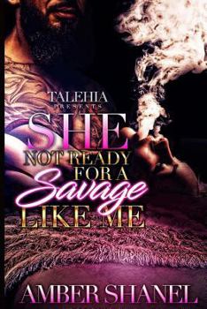 Paperback She Not Ready For A Savage Like Me Book