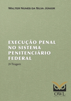 Paperback Execução Penal no Sistema Penitenciário Federal [Portuguese] Book