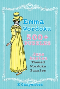 Paperback Emma Wordoku: Jane Austen Themed Wordoku Puzzles Book