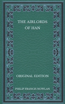 The Airlords of Han - Book  of the Buck Rogers