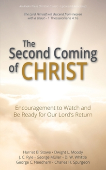 Paperback The Second Coming of Christ: Encouragement to Watch and Be Ready for Our Lord's Return Book