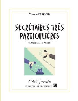 Paperback Secrétaires très particulières: Comédie en trois actes [French] Book