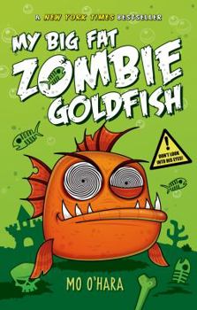 Hardcover My Big Fat Zombie Goldfish Book