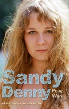 Paperback Sandy Denny: Reflections on Her Music Book