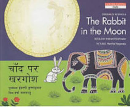 Paperback The Rabbit in the Moon (English and Hindi Edition) [Nov 01, 2010] Krishnaeir, Indrani and Nagaraju, Harsha Book