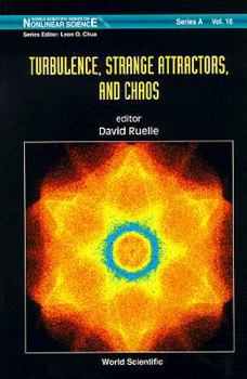 Hardcover Turbulence, Strange Attractors and Chaos Book
