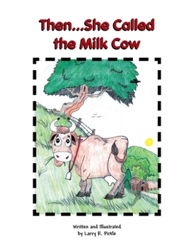 Paperback Then...She Called the Milk Cow Book